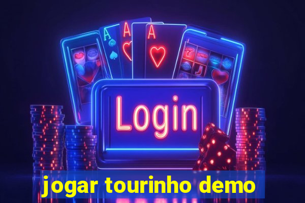 jogar tourinho demo